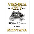 Virginia City, Montana Stagecoach Where 