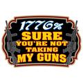 1776% Sure You're Not Taking My Guns