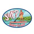 SUP? Born to SUP Oval