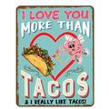 I Love You More Than Tacos