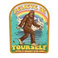 Big Foot Believe in Yourself